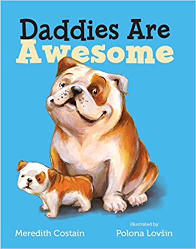 Daddies Are Awesome - Hardcover