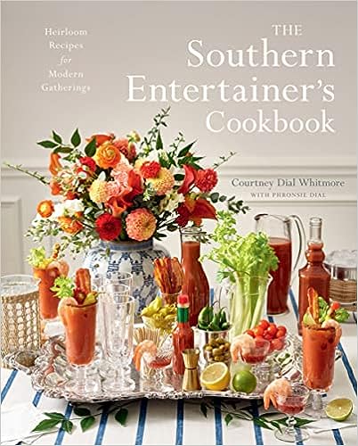 The Southern Entertainer's Cookbook: Heirloom Recipes for Modern Gatherings - Hardcover