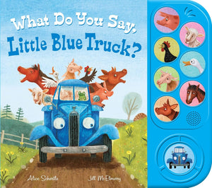 What Do You Say. Little Blue Truck?