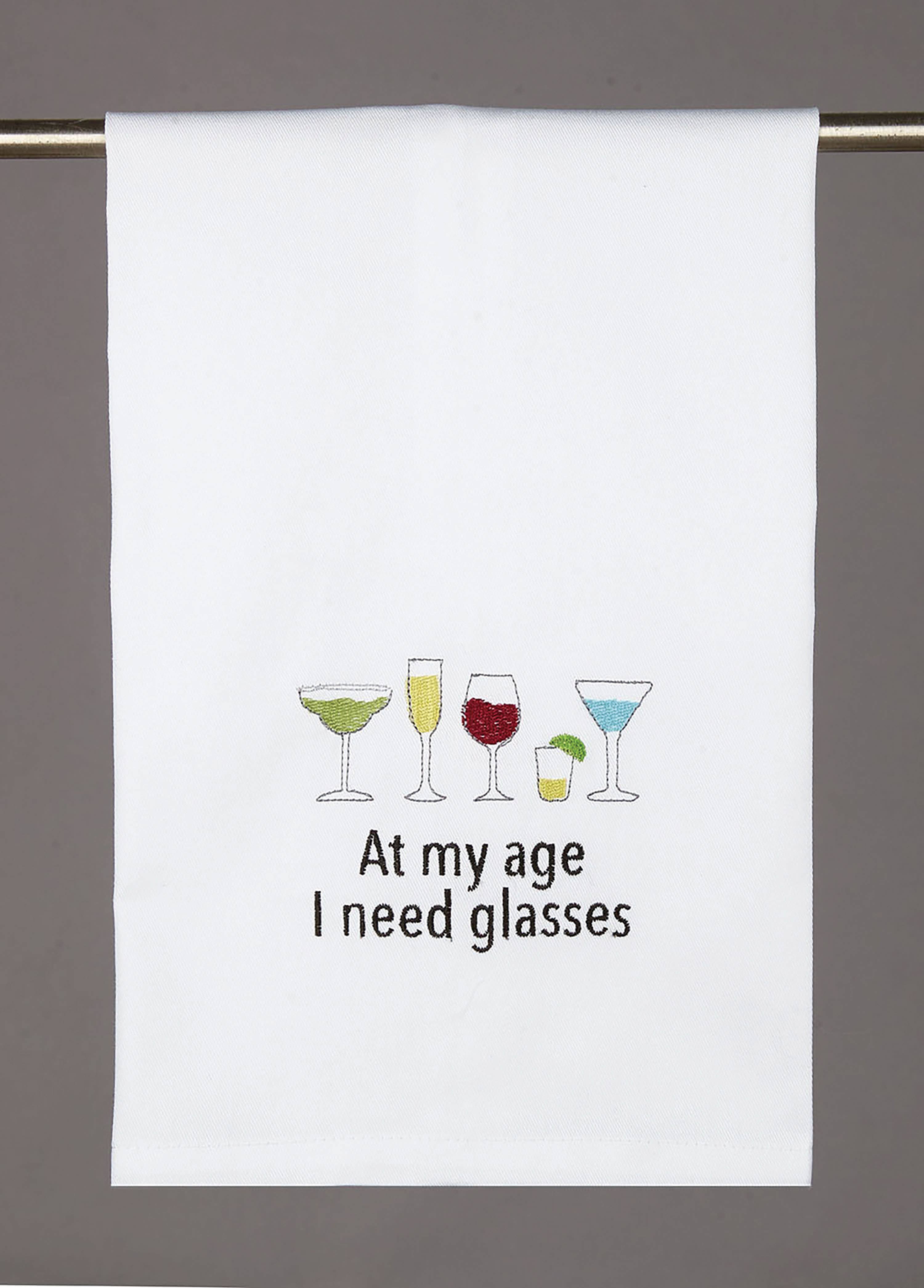 At My Age I Need Glasses Kitchen Towel