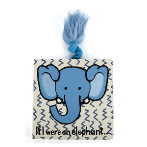 I Were An Elephant... Board Book by Jellycat